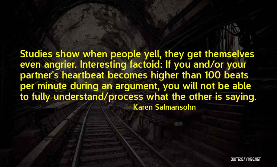 Canalized Thrombus Quotes By Karen Salmansohn