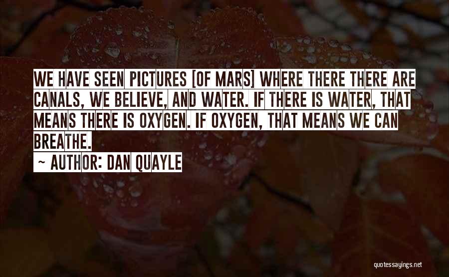 Canals Quotes By Dan Quayle