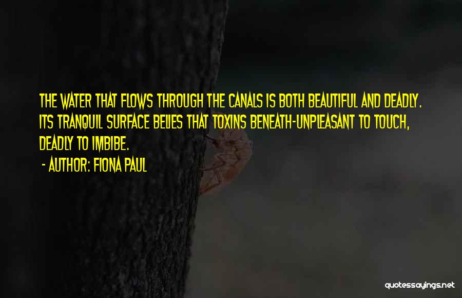 Canals Quotes By Fiona Paul