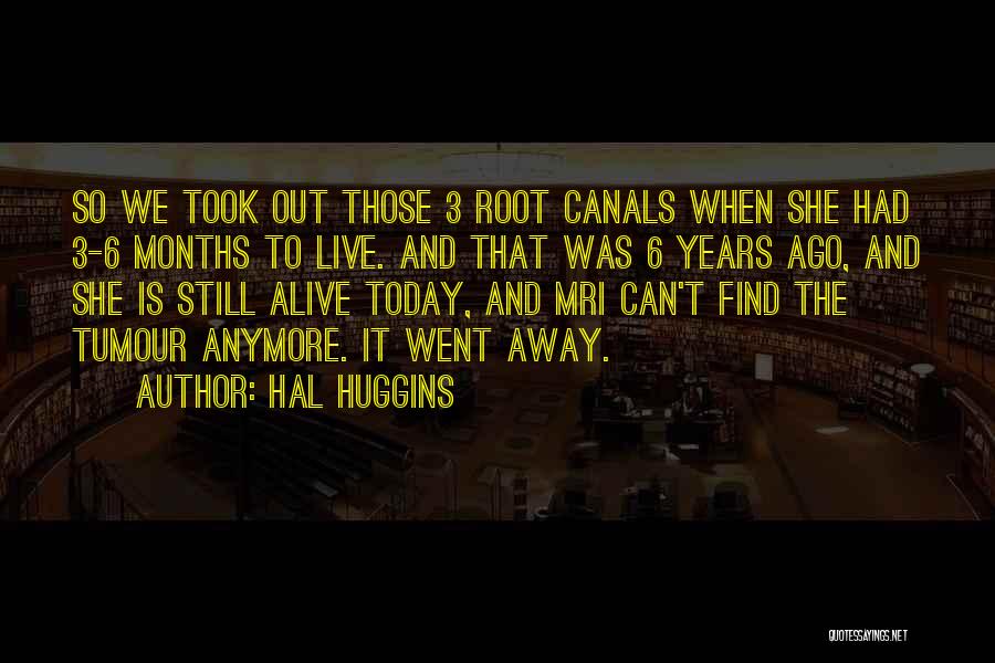 Canals Quotes By Hal Huggins