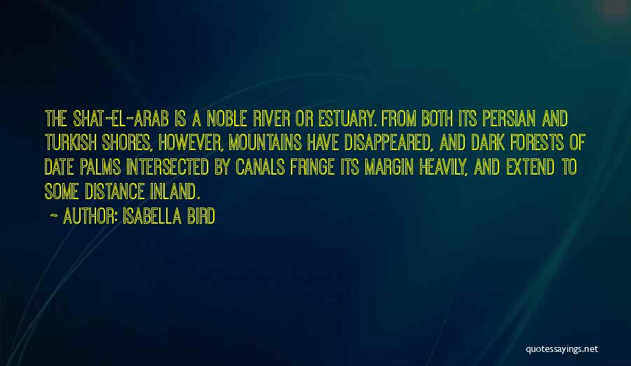Canals Quotes By Isabella Bird