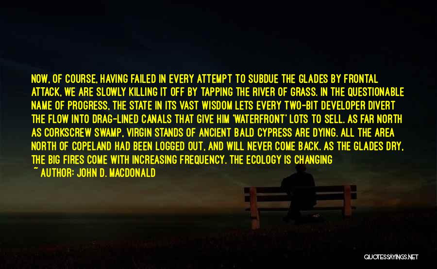 Canals Quotes By John D. MacDonald