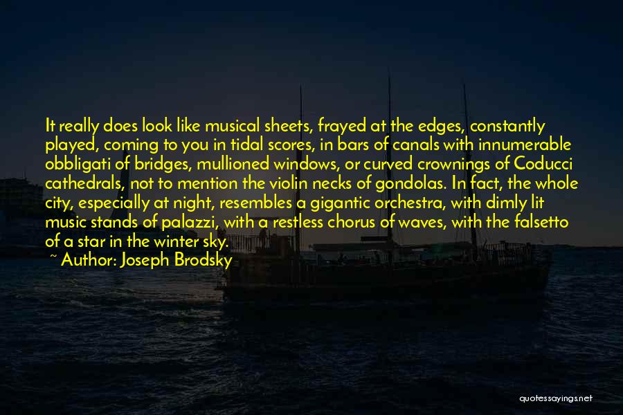 Canals Quotes By Joseph Brodsky