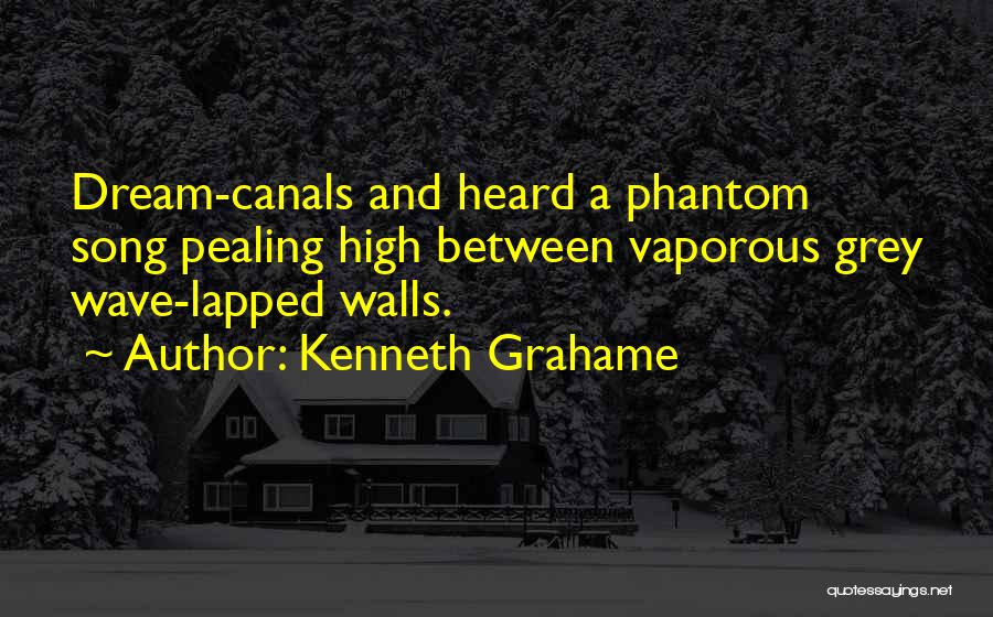 Canals Quotes By Kenneth Grahame