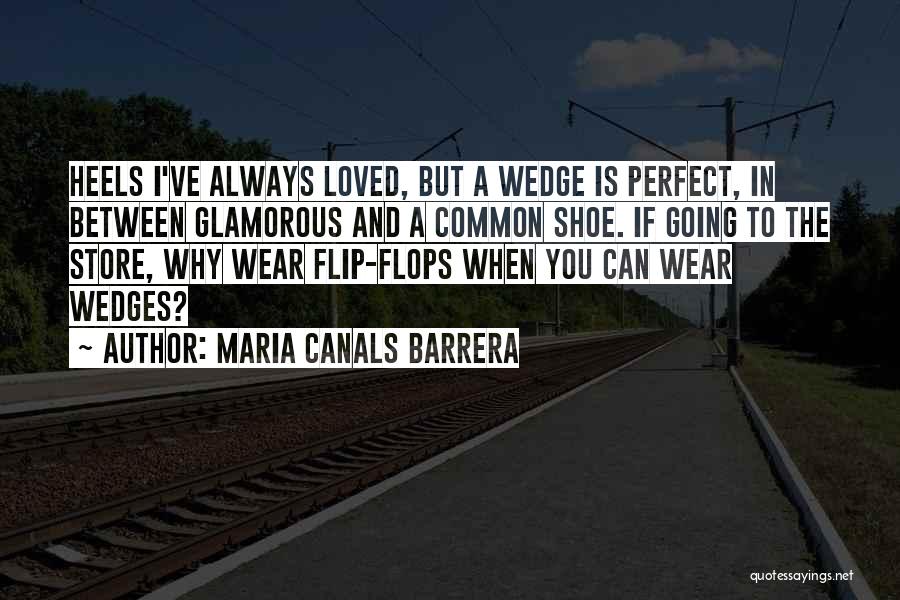 Canals Quotes By Maria Canals Barrera