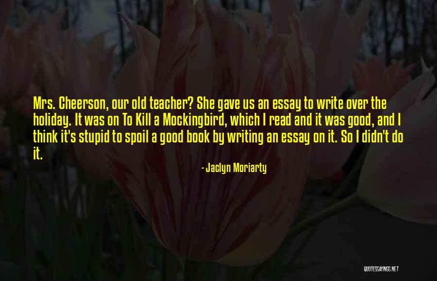 Canapea 2 Quotes By Jaclyn Moriarty Canapea 2 Quotes By Jaclyn Moriarty