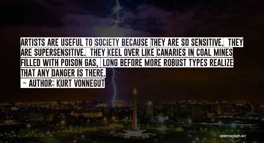 Canaries Quotes By Kurt Vonnegut