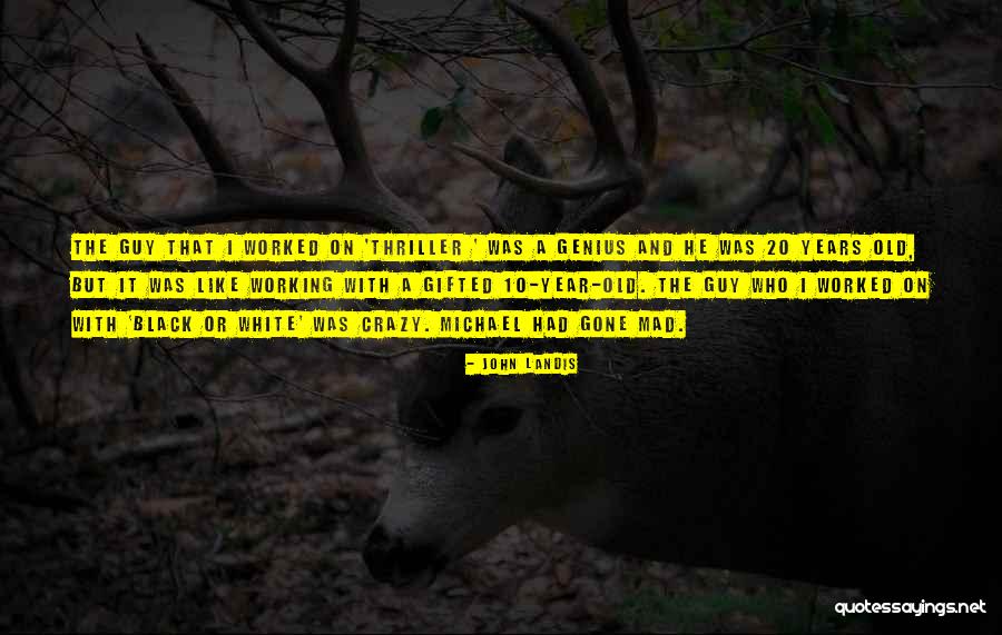 Canaris Chanteur Quotes By John Landis Canaris Chanteur Quotes By John Landis