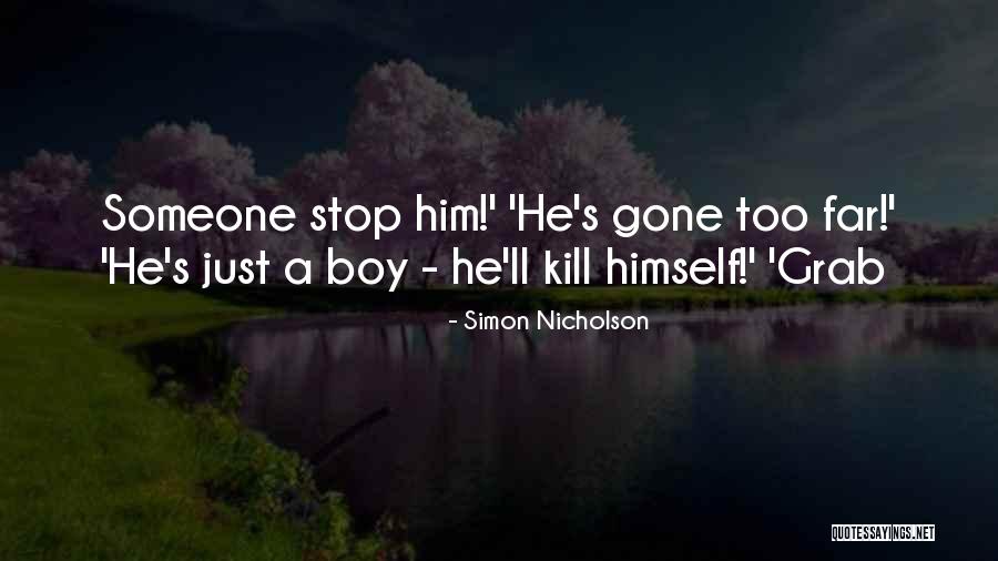 Canarismos Quotes By Simon Nicholson Canarismos Quotes By Simon Nicholson