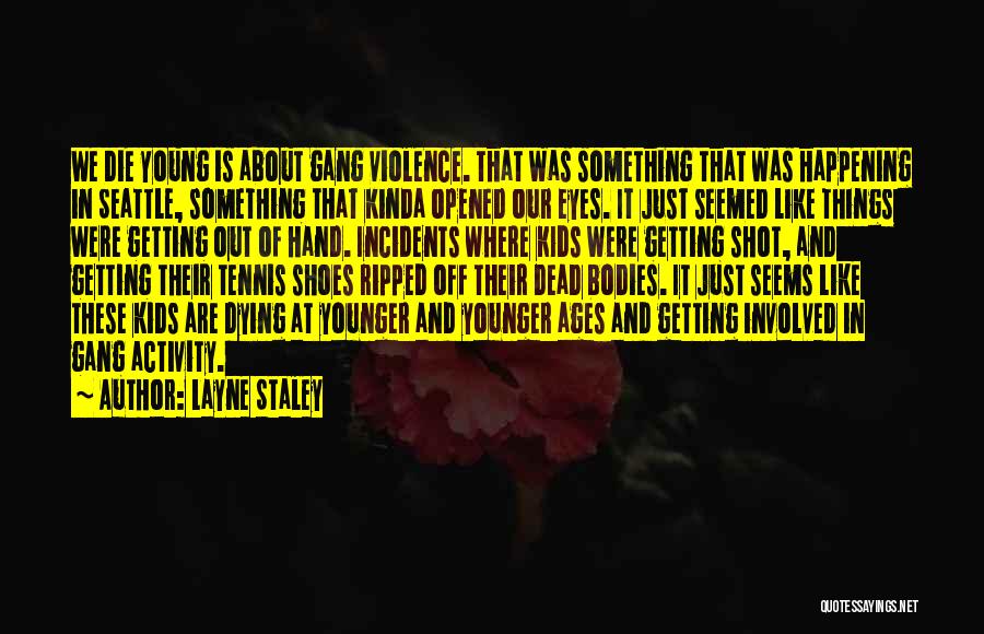 Canarsie Park Quotes By Layne Staley