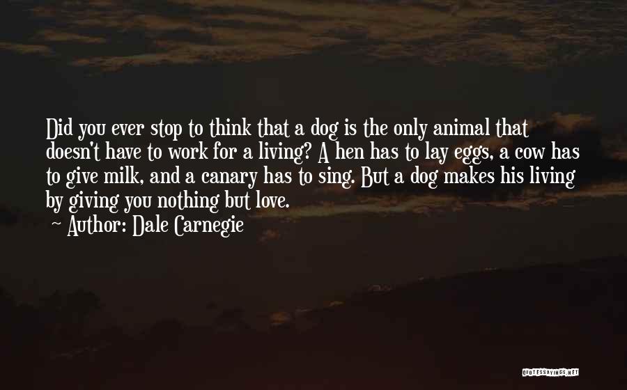 Canary Quotes By Dale Carnegie