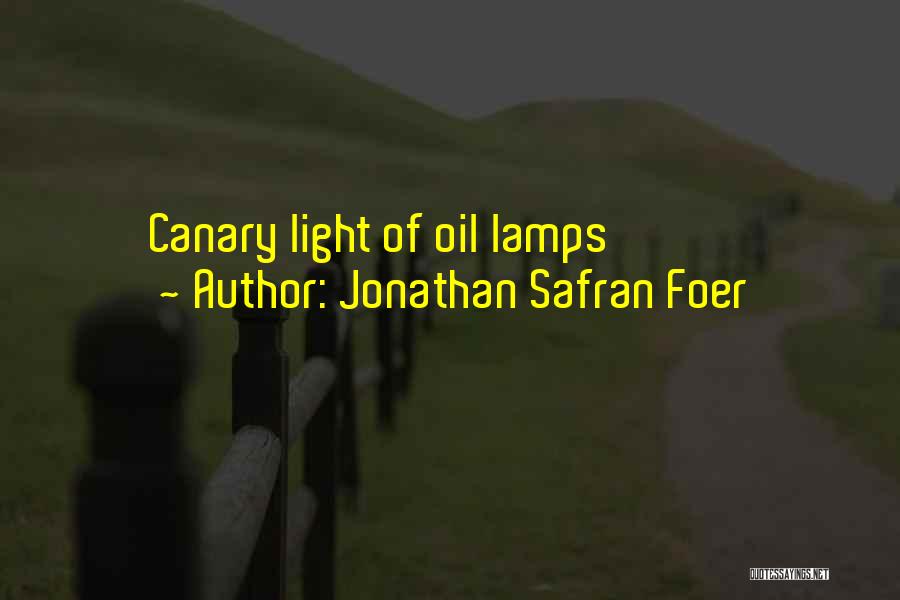 Canary Quotes By Jonathan Safran Foer