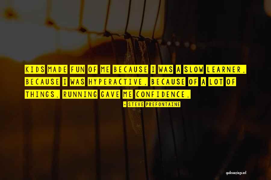 Canasi Medical Institute Quotes By Steve Prefontaine Canasi Medical Institute Quotes By Steve Prefontaine