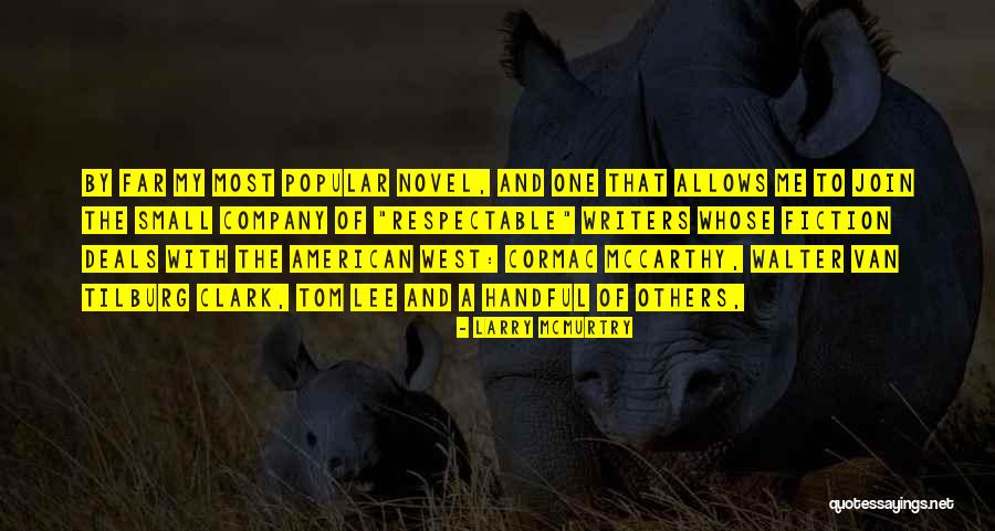 Canaux Ioniques Quotes By Larry McMurtry Canaux Ioniques Quotes By Larry McMurtry