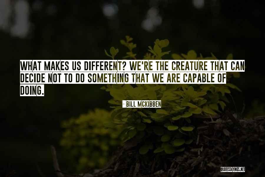 Canavanine Quotes By Bill McKibben Canavanine Quotes By Bill McKibben