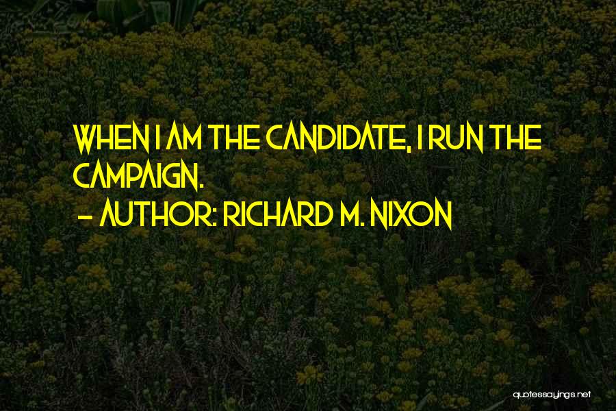 Cancade Bale Quotes By Richard M. Nixon