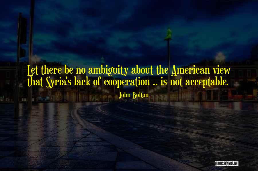 Cancade Trailers Quotes By John Bolton Cancade Trailers Quotes By John Bolton