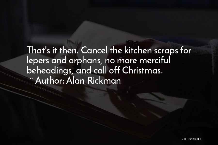 Cancel Christmas Quotes By Alan Rickman