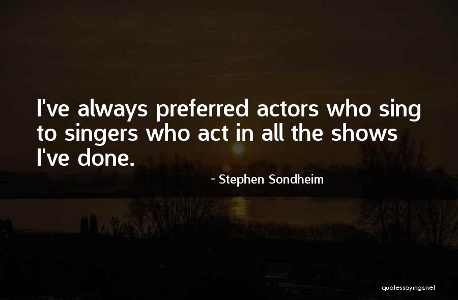 Cancelada Quotes By Stephen Sondheim Cancelada Quotes By Stephen Sondheim