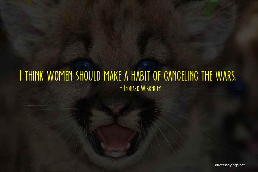 Canceling Quotes By Leonard Wibberley Canceling Quotes By Leonard Wibberley