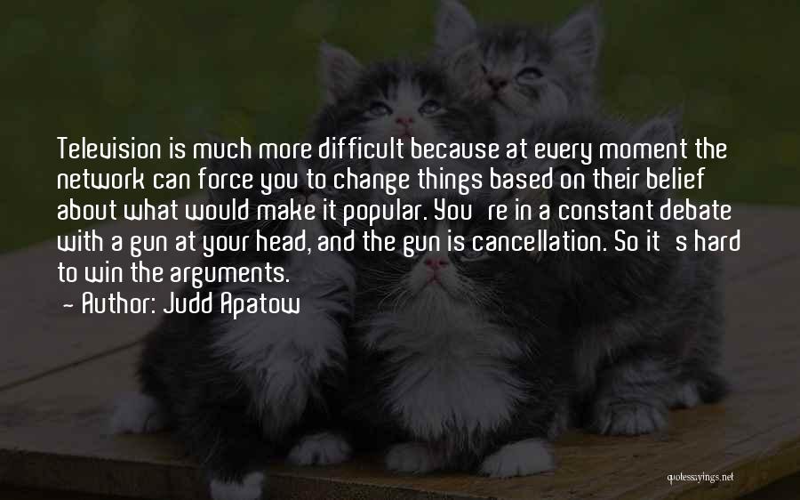 Cancellation Quotes By Judd Apatow