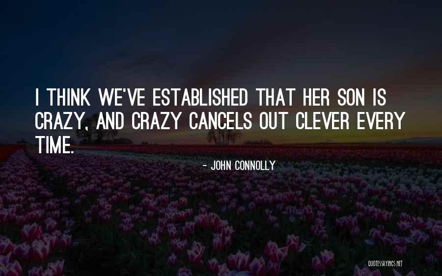 Cancels Out Quotes By John Connolly Cancels Out Quotes By John Connolly