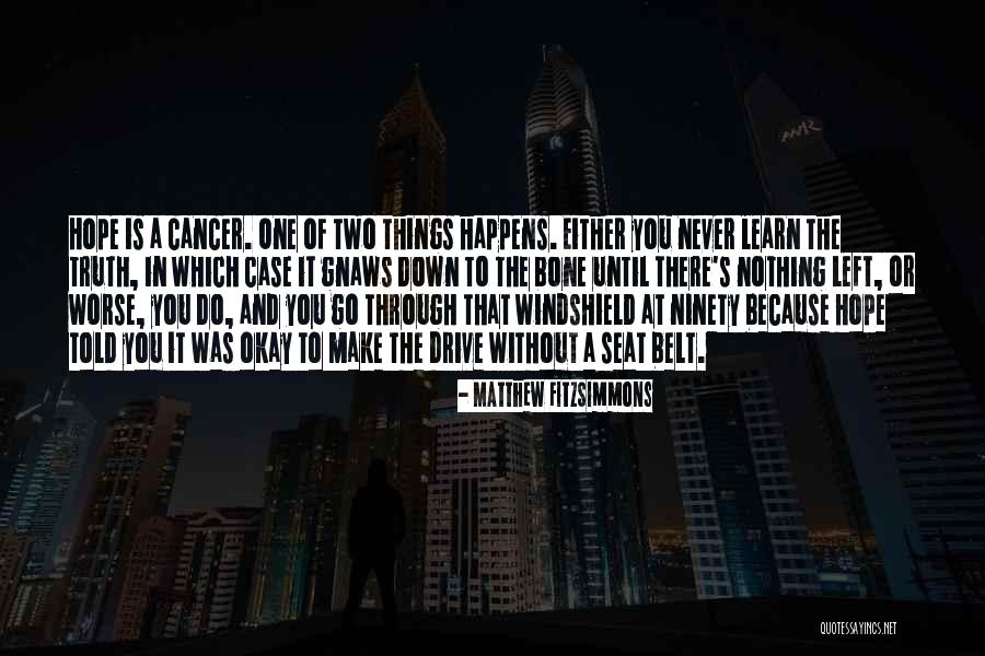 Cancer And Hope Quotes By Matthew FitzSimmons