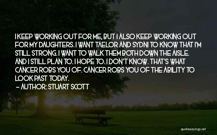 Cancer And Hope Quotes By Stuart Scott