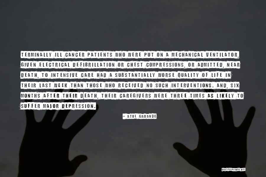 Cancer And Life Quotes By Atul Gawande Cancer And Life Quotes By Atul Gawande