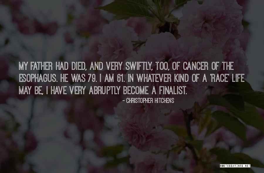 Cancer And Life Quotes By Christopher Hitchens Cancer And Life Quotes By Christopher Hitchens