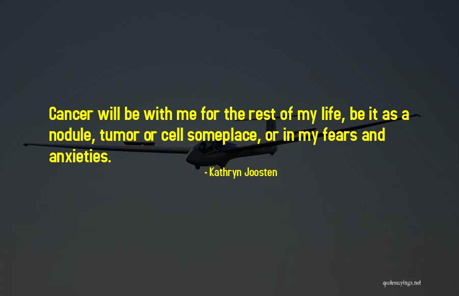 Cancer And Life Quotes By Kathryn Joosten Cancer And Life Quotes By Kathryn Joosten