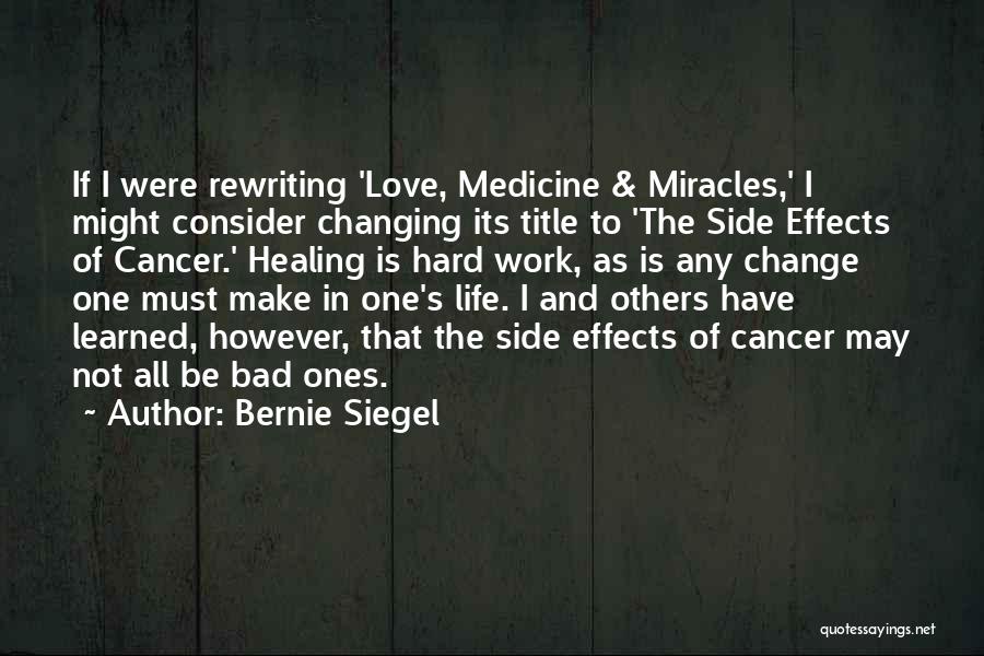 Cancer And Love Quotes By Bernie Siegel