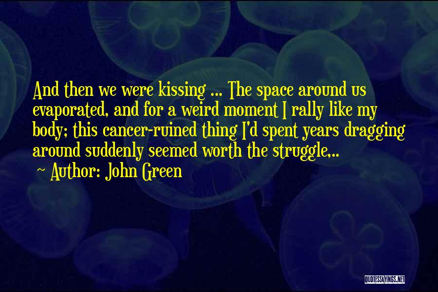 Cancer And Love Quotes By John Green