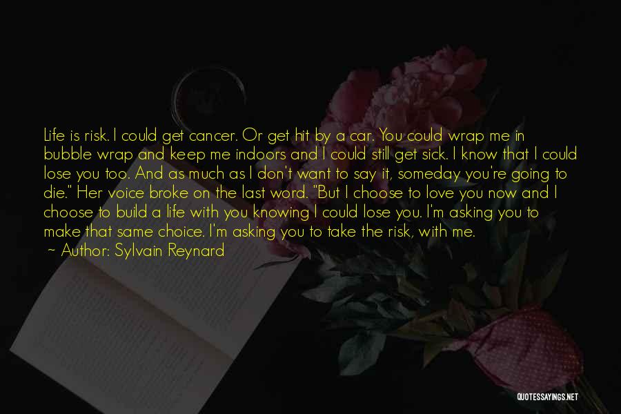 Cancer And Love Quotes By Sylvain Reynard