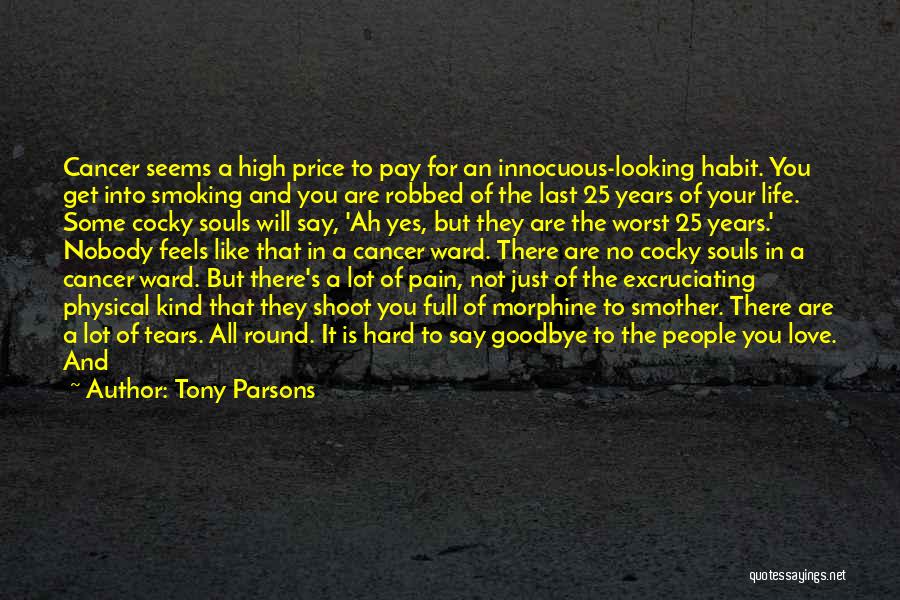 Cancer And Love Quotes By Tony Parsons