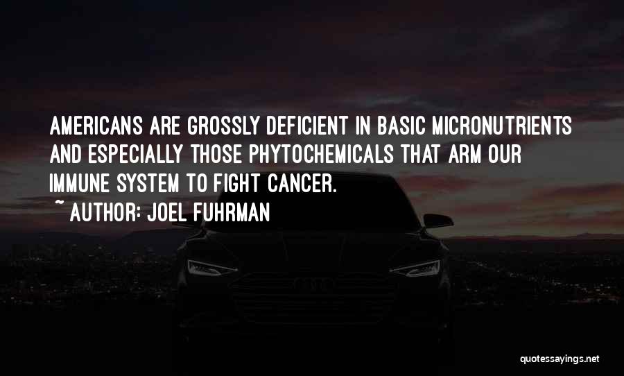 Cancer And Quotes By Joel Fuhrman