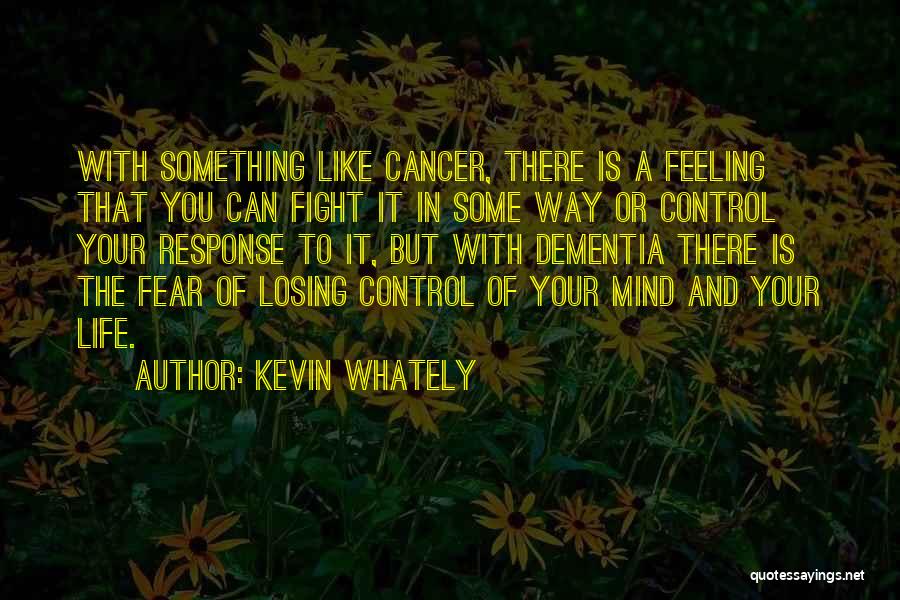 Cancer And Quotes By Kevin Whately