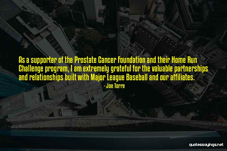 Cancer And Relationships Quotes By Joe Torre Cancer And Relationships Quotes By Joe Torre