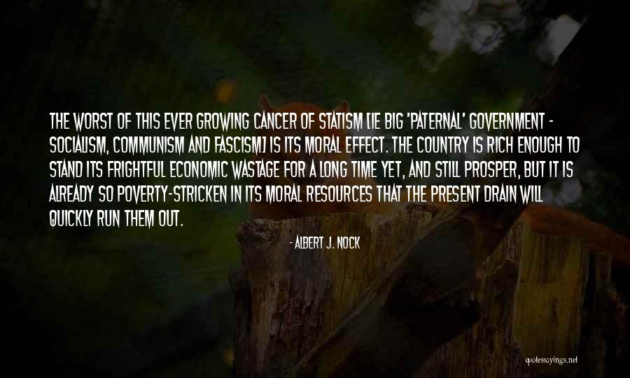 Cancer And Running Quotes By Albert J. Nock