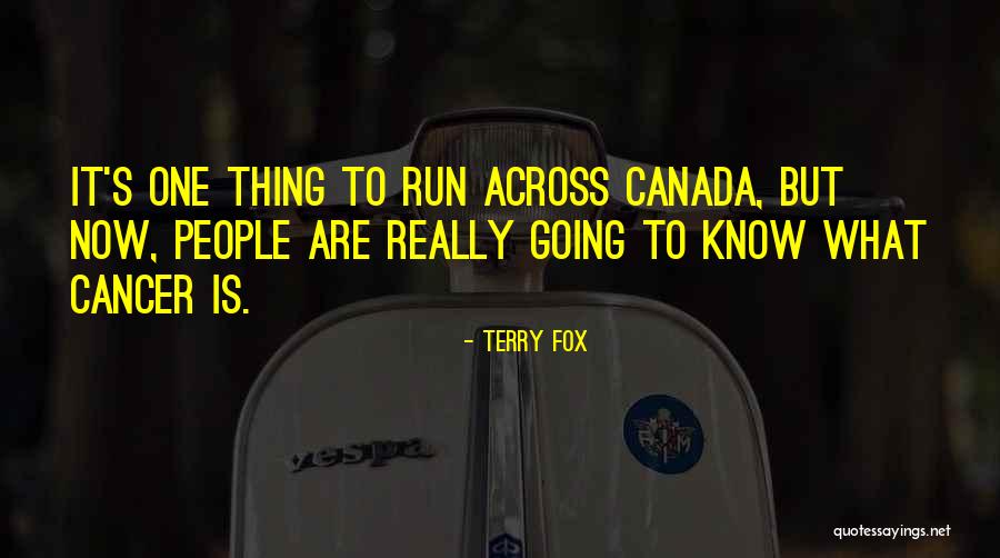 Cancer And Running Quotes By Terry Fox