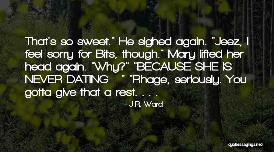 Cancer And Virgo Quotes By J.R. Ward Cancer And Virgo Quotes By J.R. Ward