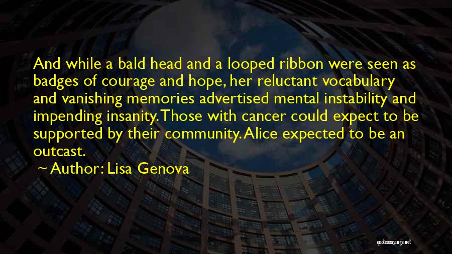 Cancer Bald Quotes By Lisa Genova