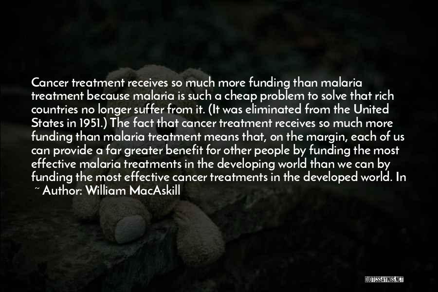 Cancer Benefit Quotes By William MacAskill