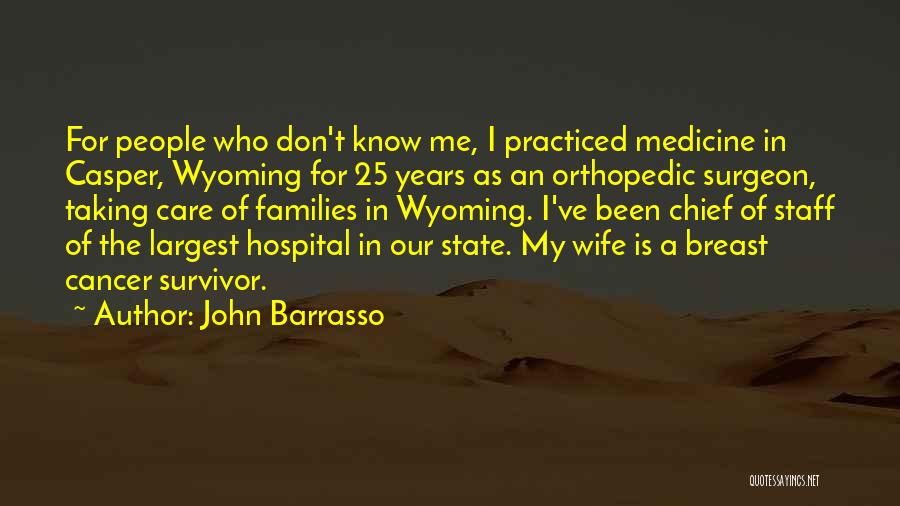 Cancer Care Quotes By John Barrasso