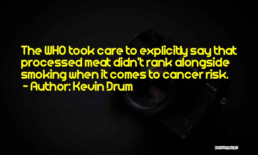 Cancer Care Quotes By Kevin Drum