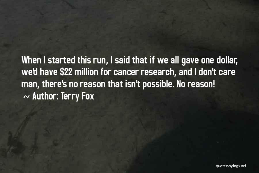 Cancer Care Quotes By Terry Fox