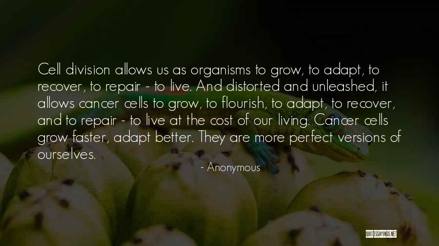 Cancer Cells Quotes By Anonymous Cancer Cells Quotes By Anonymous