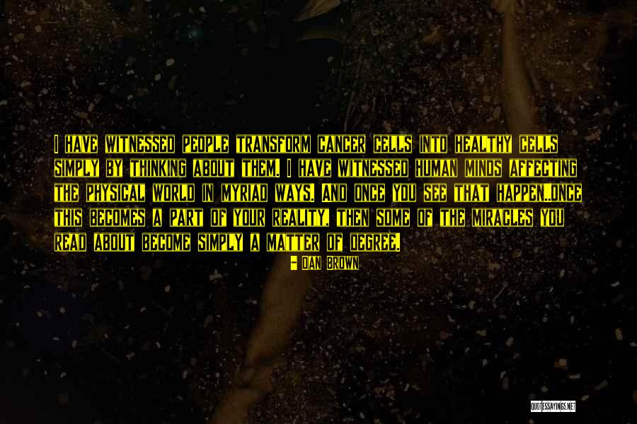 Cancer Cells Quotes By Dan Brown Cancer Cells Quotes By Dan Brown