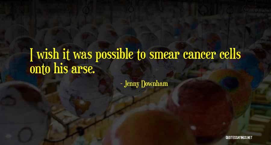 Cancer Cells Quotes By Jenny Downham