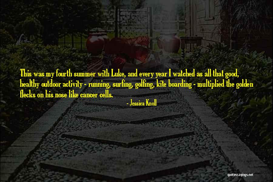 Cancer Cells Quotes By Jessica Knoll Cancer Cells Quotes By Jessica Knoll